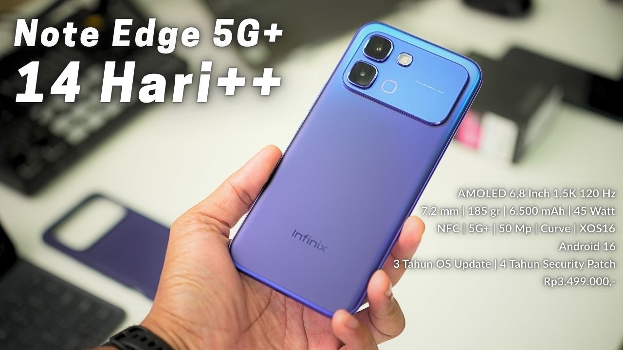 TERNYATA BEGINI INFINIX NOTE EDGE 5G SETELAH 14 HARI!