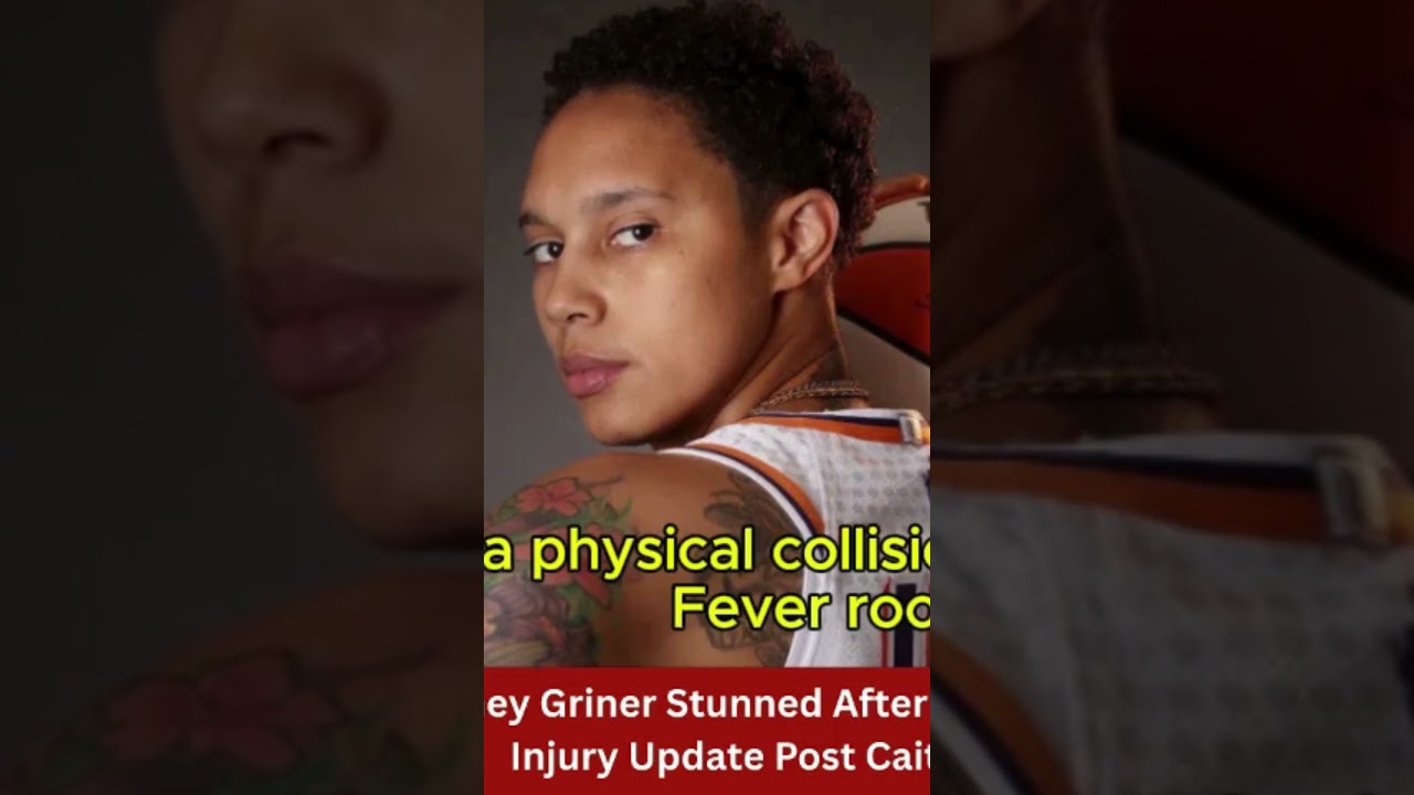 Brittney Griner Stunned After Doctors Reveal Shocking Injury Update Post Caitlin Clark Collision