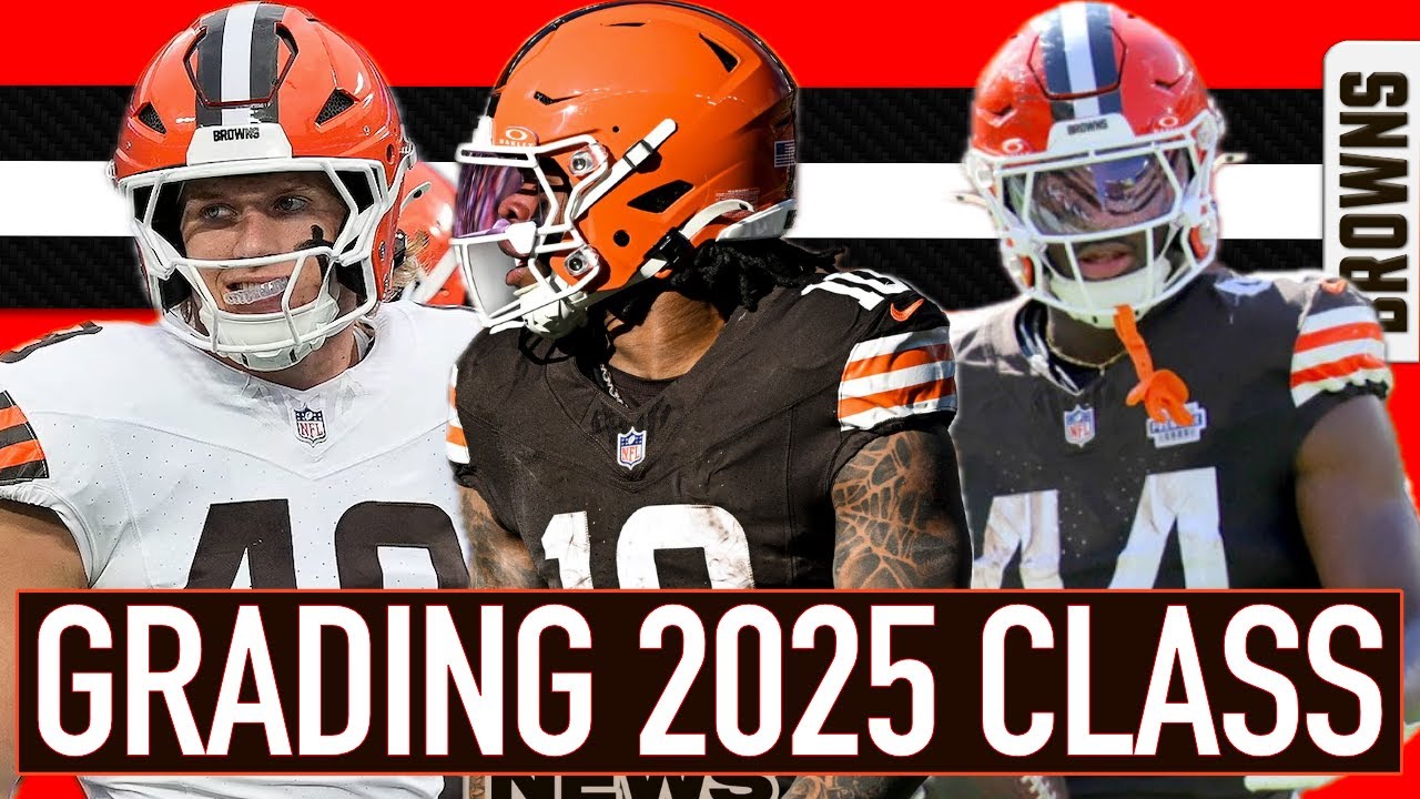 GRADE THE BROWNS 2025 DRAFT CLASS w MAC ROBINSON