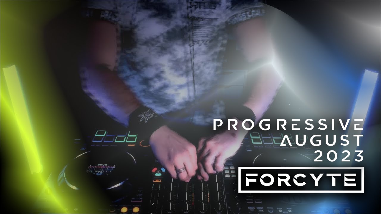 Progressive August Set 2023 mixed by Forcyte