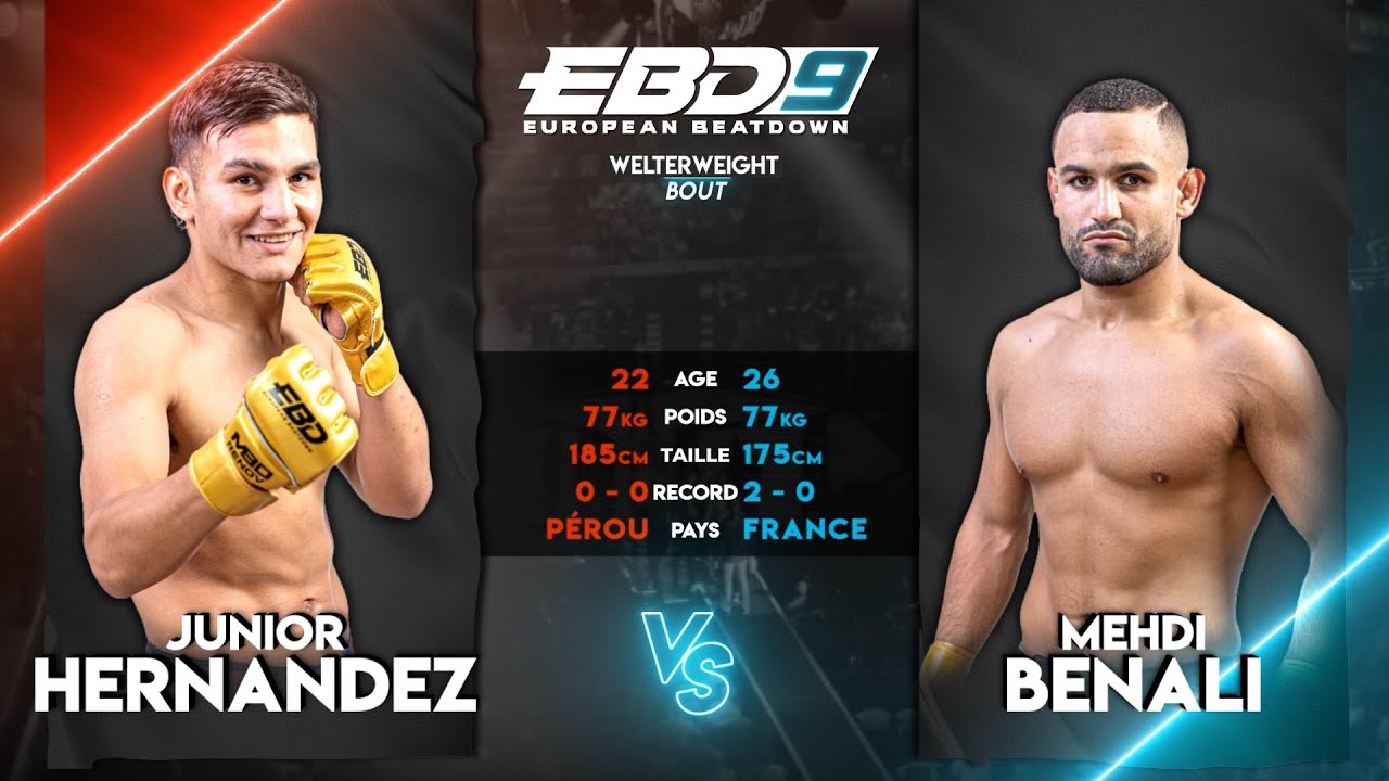 EBD 9 - Junior Hernandez vs Mehdi Benali / WELTERWEIGHT BOUT