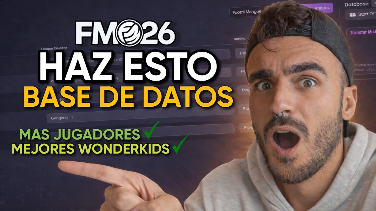 ❌El ERROR que muchos cometen en FM26… ✅¡HAZ ESTO para que APAREZCAN MAS JUGADORES!