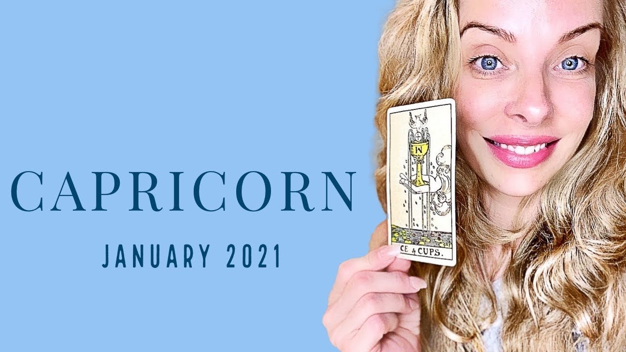 CAPRICORN:  New love.  New money.  It doesn't get any better.  Jan. 2021