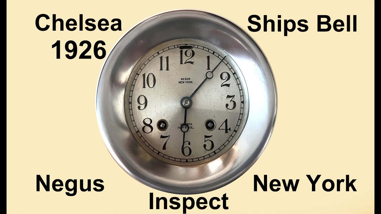 1926 Chelsea Ship's Bell Clock Inspection for Steve from Georgia #101