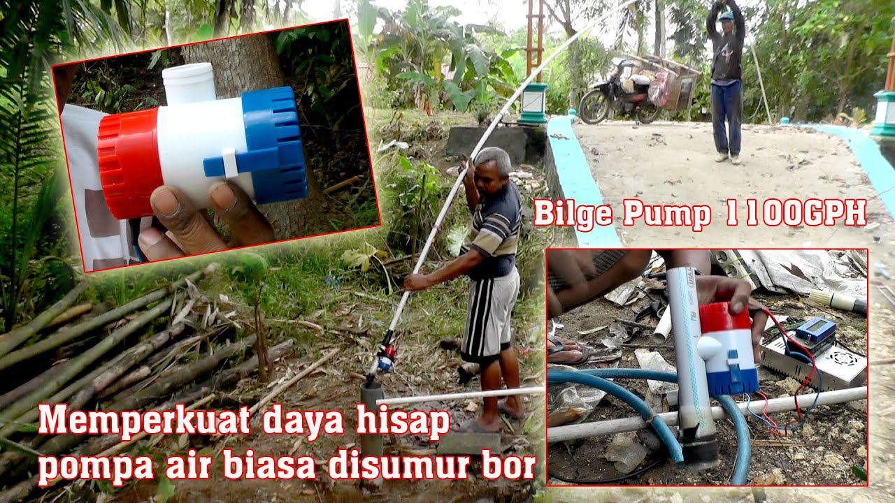 Cara menambah daya hisap pompa sumur bor dengan bilge pump
