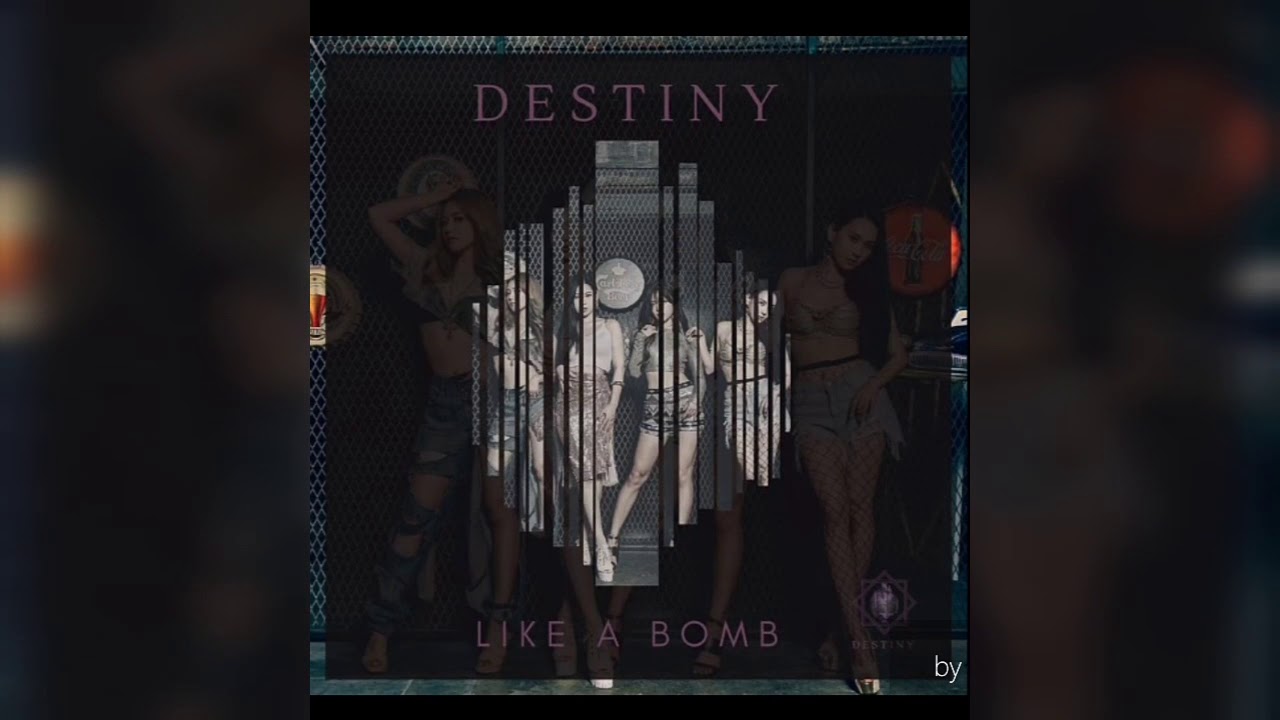 데스티니 (DESTINY) – LIKE a BOMB
