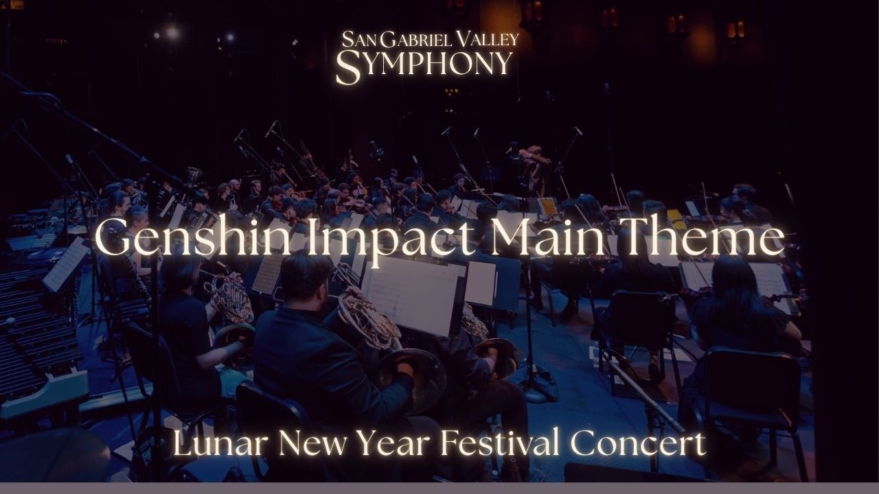 Main Theme from Genshin Impact | Live Symphony Performance - San Gabriel Valley Symphony