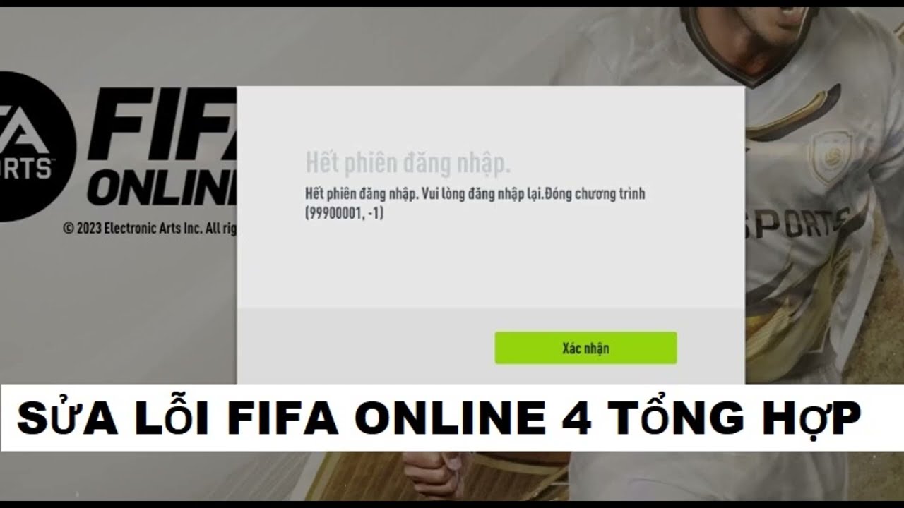 Fifa Online 4 Hết Phiên Bản Đăng Nhập, Mật Khẩu 2 Bị Lỗi,Kết Nối Mạng, xảy ra lỗi 9990001