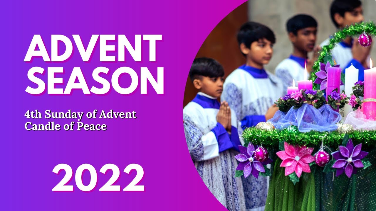 Fourth Sunday of Advent Season | Candle of Peace | December 18, 2022 | Sermon by Rev. Fr Heny Paul