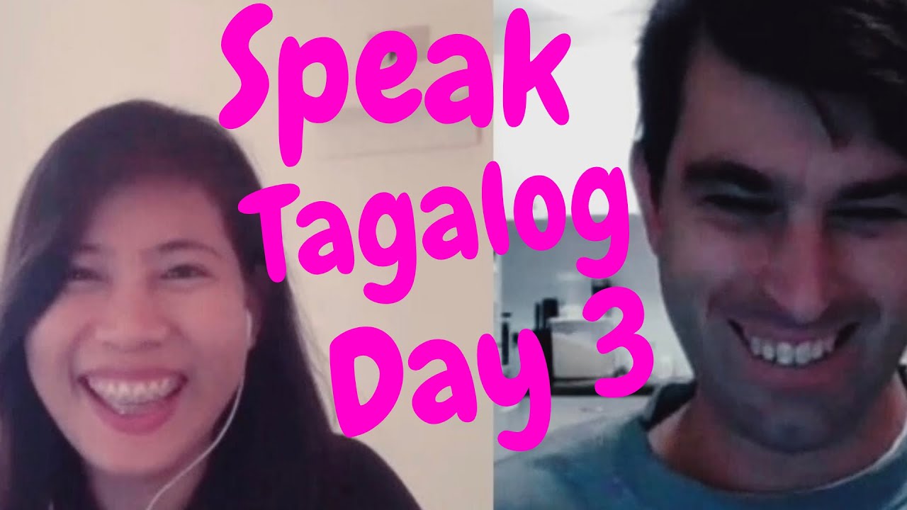 Speak Tagalog Day 3 | Learn to Speak Filipino Fast w/ Tutor of Manila 2023