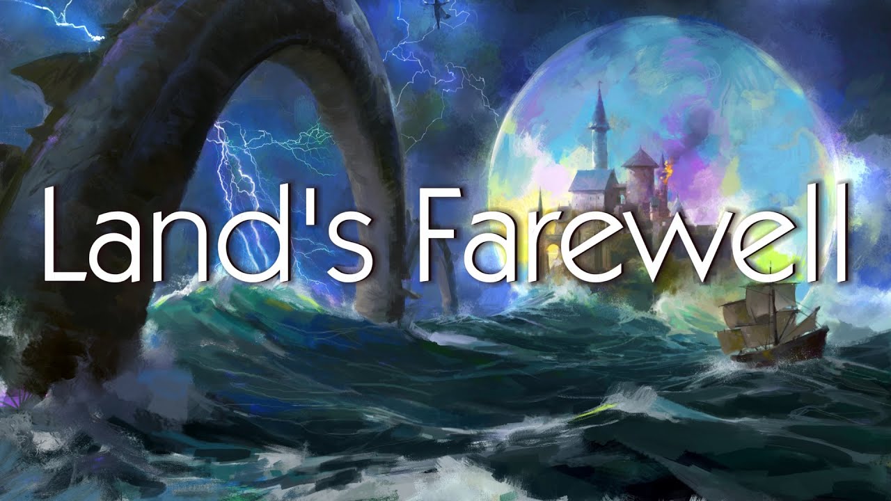 Land's Farewell - TWI Community Fan Song