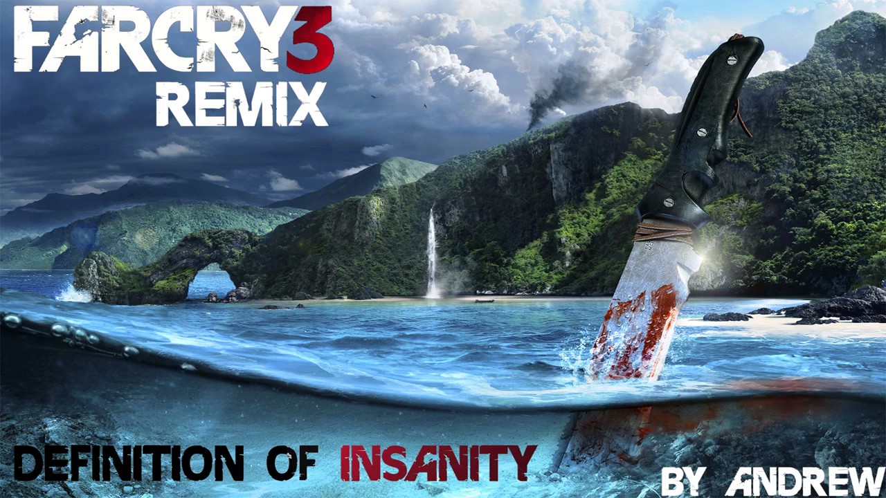 Far Cry 3 Theme Remix - Definition Of Insanity