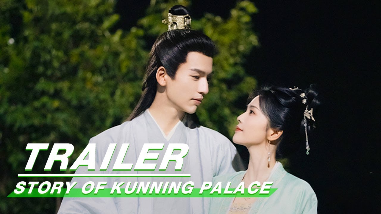 Официальный трейлер: #BaiLu x #ZhangLinghe | История Куньнингского дворца | Нинань Румэн | iQIYI