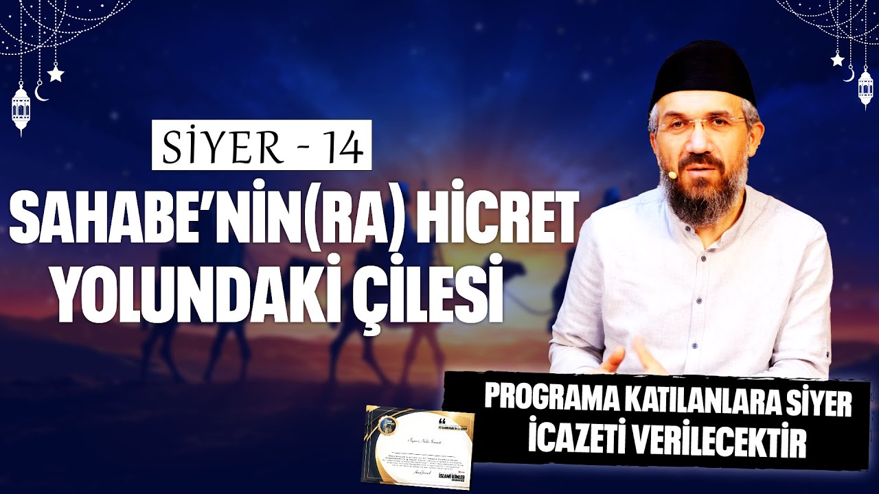 SAHABE'NİN(RA) HİCRET YOLUNDAKİ ÇİLESİ l Peygamberimiz'in Hayatı - 14 | İhsan Şenocak