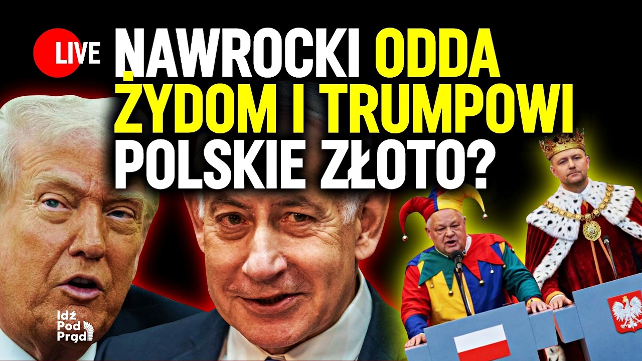 Nawrocki odda Żydom i Trumpowi polskie złoto? | IPP