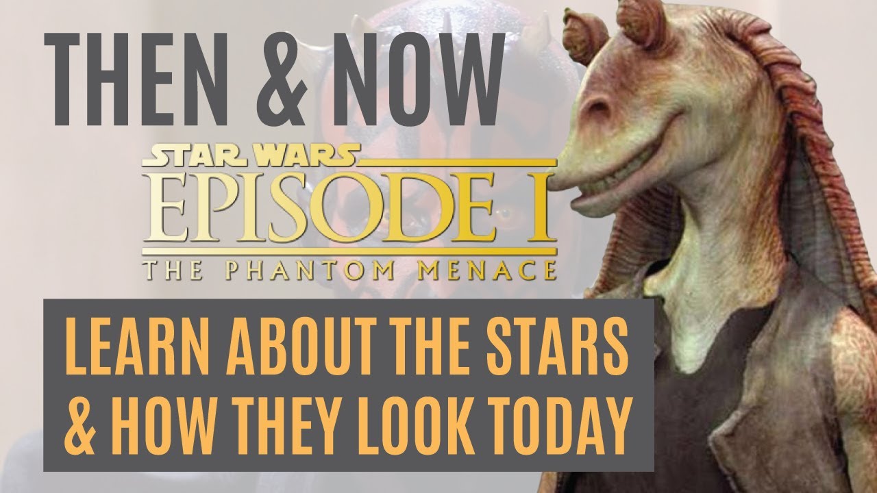 THEN and NOW Who Starred in STAR WARS: THE PHANTOM MENACE 1999 Learn about The Movie & The Cast