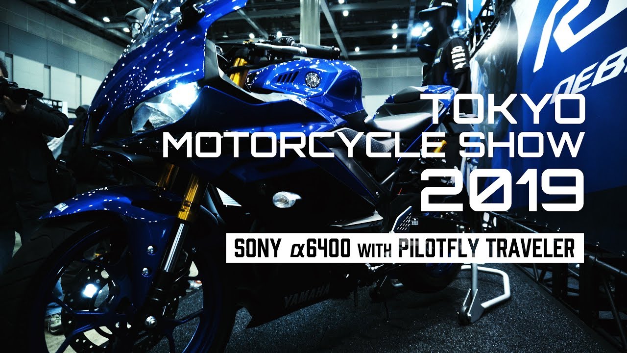 TOKYO MOTORCYCLE SHOW 2019 - 東京モーターサイクルショー2019 | SONY &alpha;6400 & PILOTFLY TRAVELER