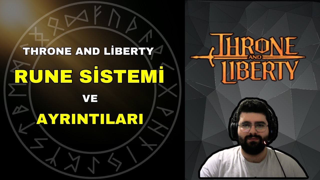 [ PART 1 ] Rune Sistemi ve Ayrıntıları | Throne And Liberty