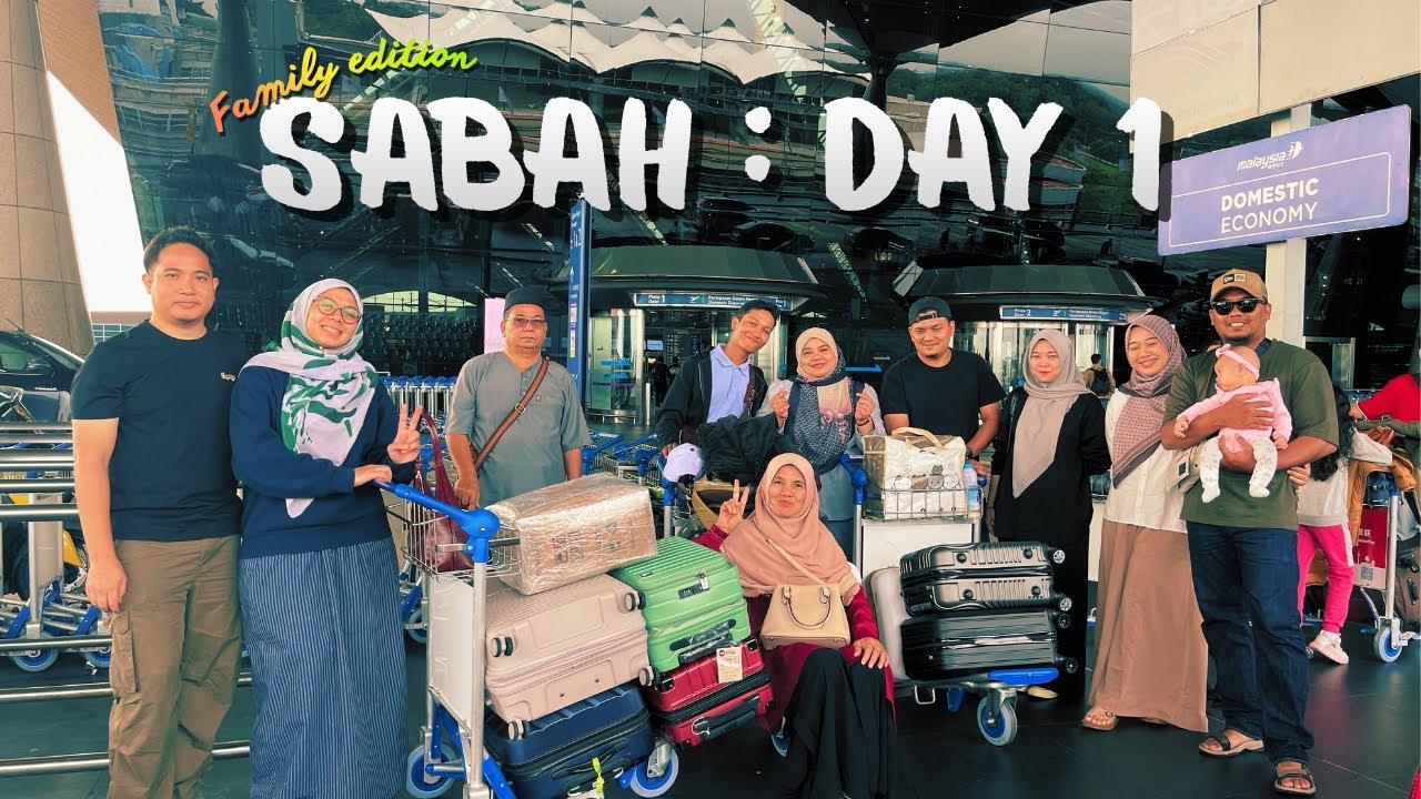 FIRST TIME WITH THE WHOLE FAM!! | SABAH VLOG S2 DAY 1
