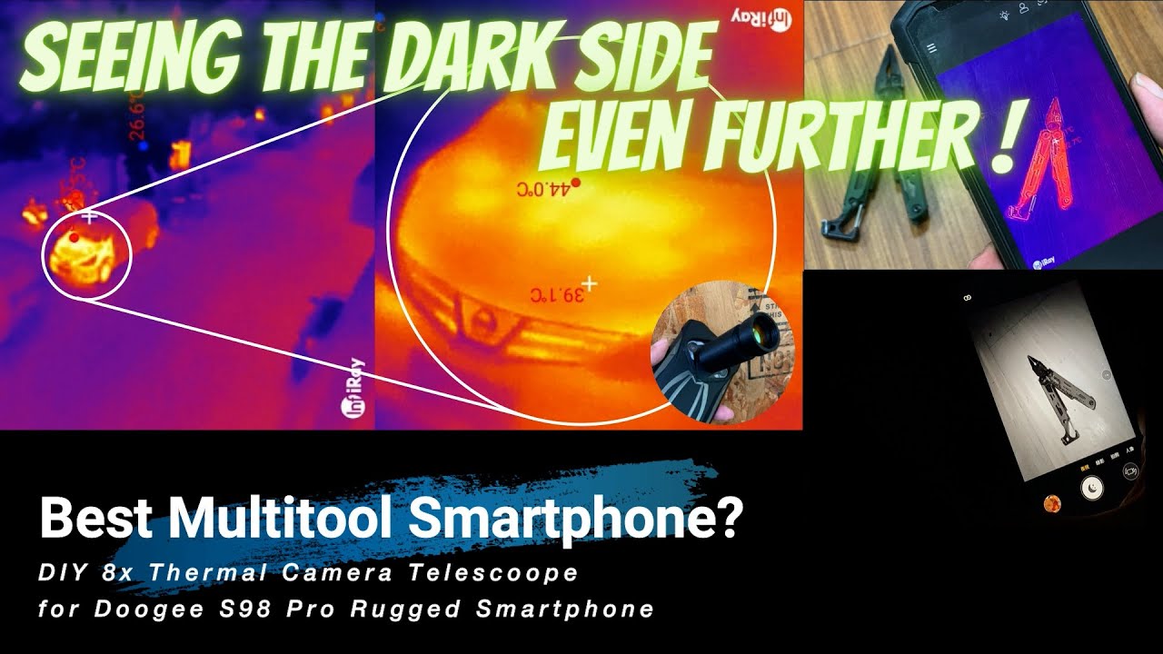 Take the action- DIY 8X thermal telescope for Doogoo S98 Pro to see beyond the dark side