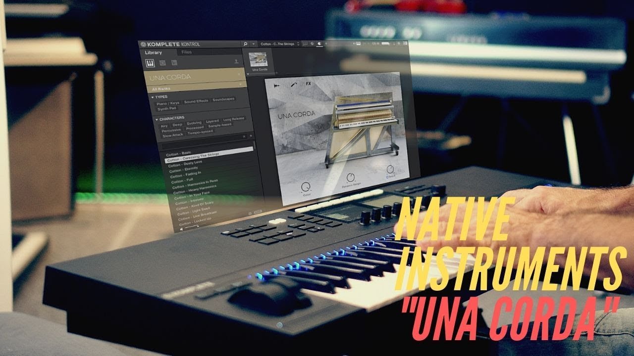 Native Instruments Una corda 4K