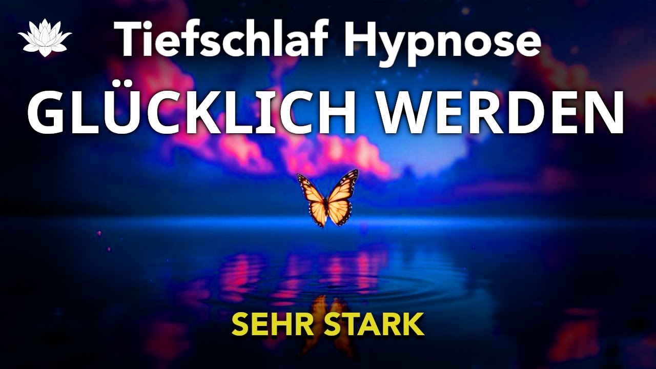 Tiefschlaf Hypnose 🌈 (Sehr Stark!!) GL&Uuml;CKLICH WERDEN &ndash; Frieden finden