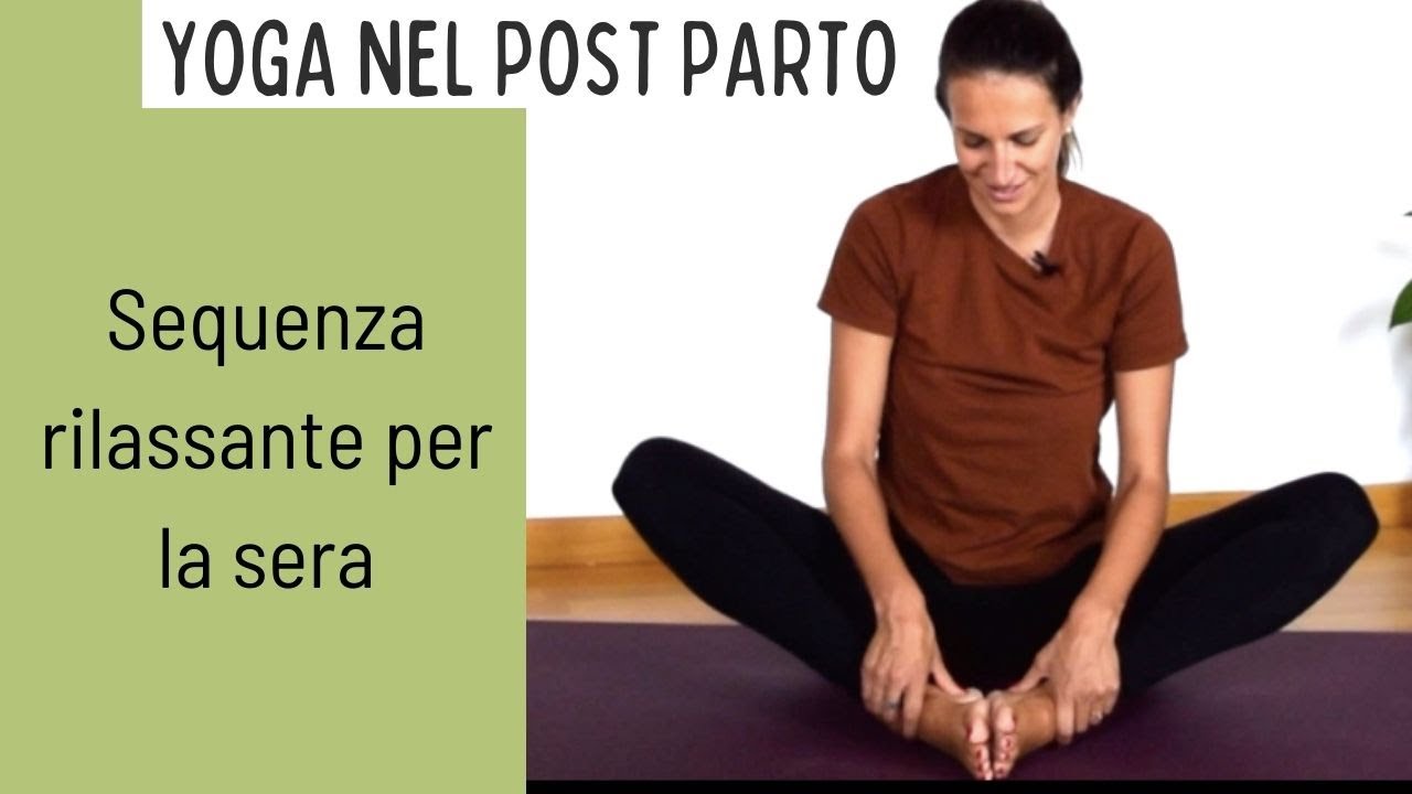 Yoga post parto: sequenza rilassante