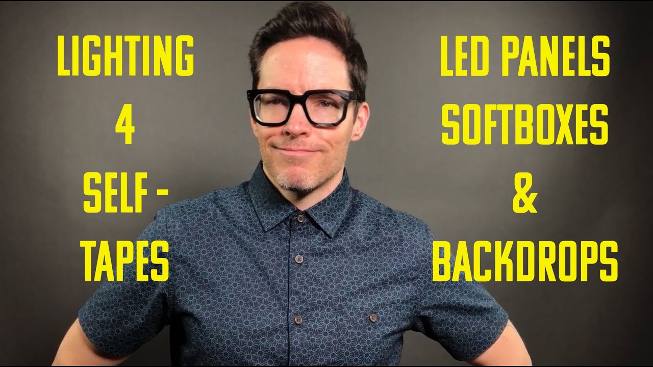 Lighting 4 Self-Tapes: LED Panel, Softboxes, & Backdrop Demo