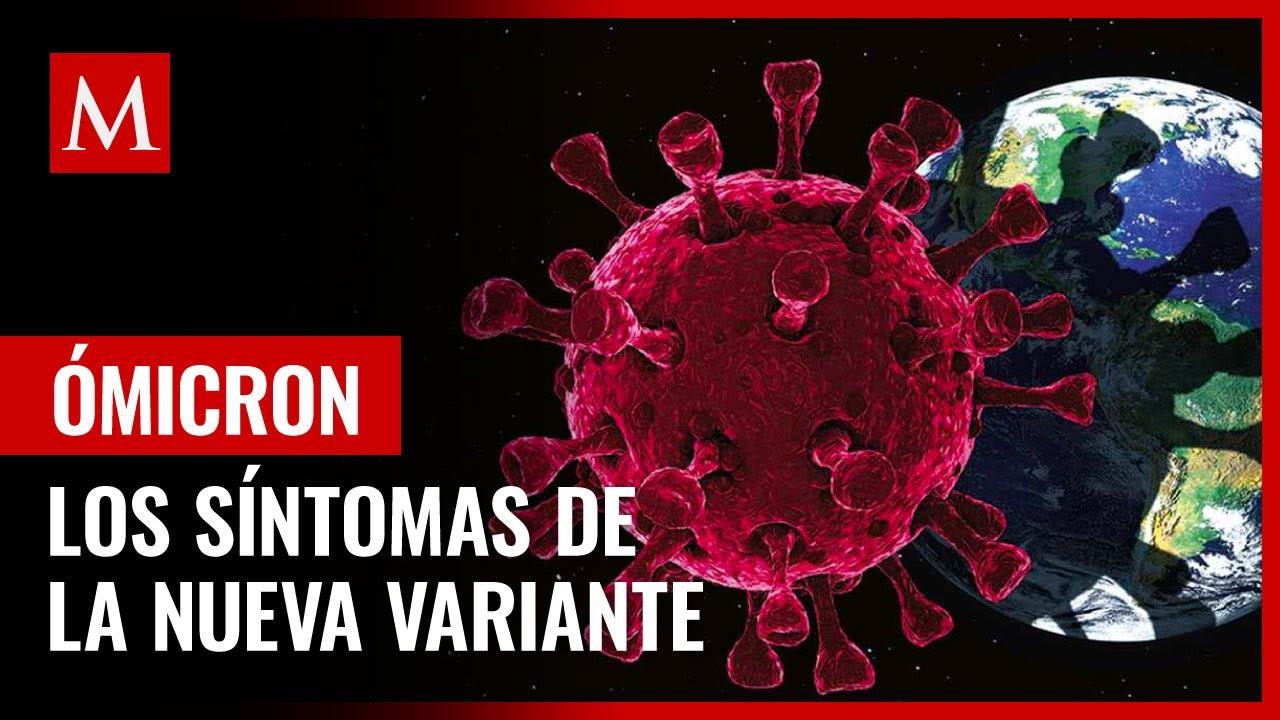 Estos son los síntomas de la variante ómicron que los médicos han detectado