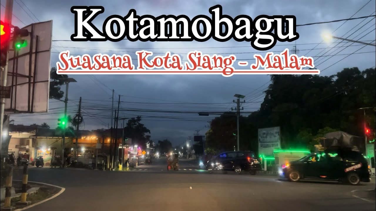 Kota Kotamobagu 2023. | Merasakan suasana Malam, siang, hujan, panas, di Kotamobagu