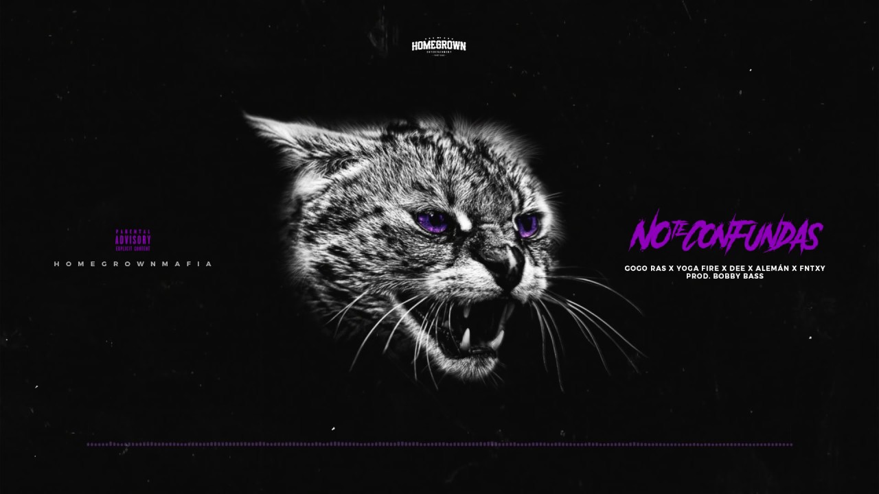 Homegrown Mafia - No Te Confundas (ft. Gogo Ras, Yoga Fire, Dee, Alemán & Fntxy) Prod. Bobby Bass