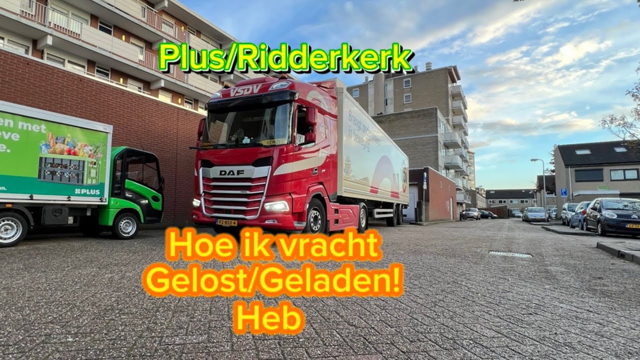 Hoe we de Lading Lossen/Laden/Plus Supermarkten/Ridderkerk#dutchtruckerrh
