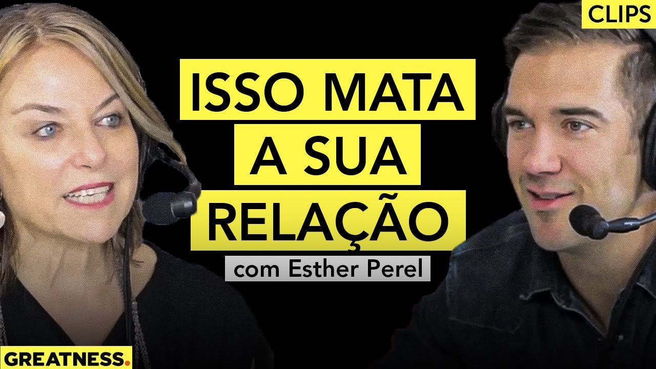 As Condutas Que Destroem Um Relacionamento Sem Que Você Note | Esther Perel