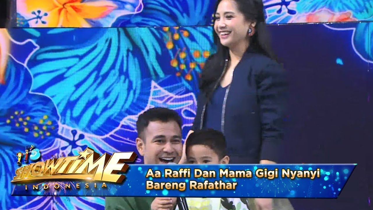 Aa Raffi Dan Mama Gigi Nyanyi Bareng Rafathar [KAMULAH TAKDIRKU] - It's Show Time (22/4)
