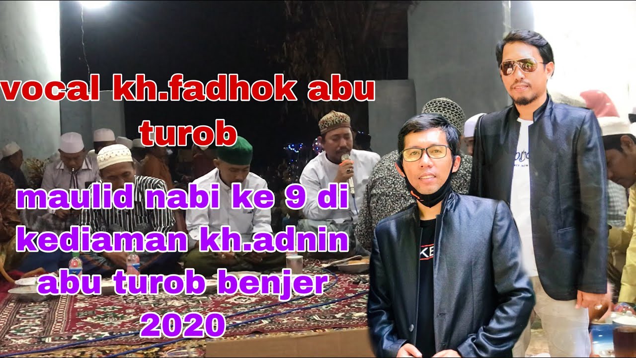 MAULID NABI KE 10 DIKEDIAMAN Kh.ADNIN ABU TUROB BENJER 2020