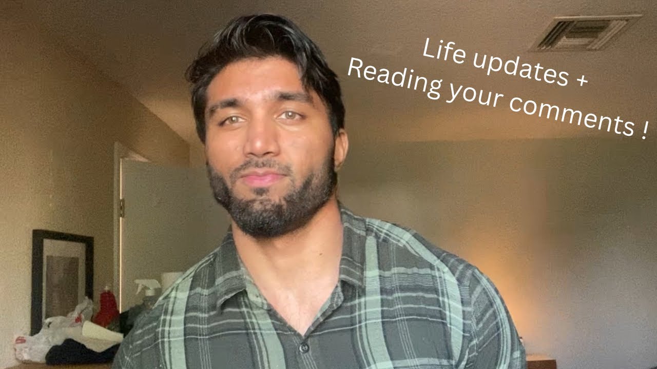 Reading YOUR Comments + Life Updates