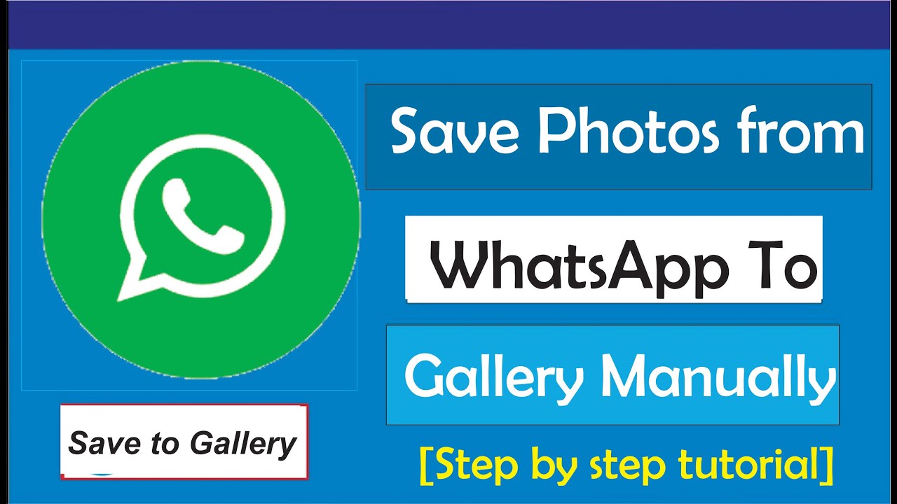 How To Save Photos From WhatsApp To Gallery Manually