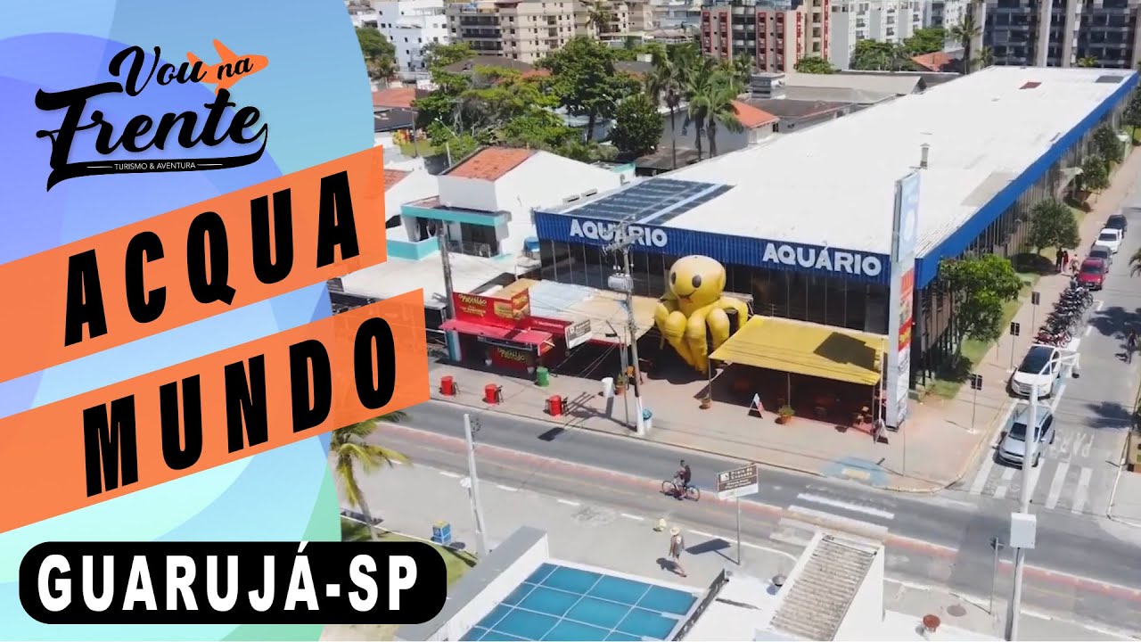 TUDO SOBRE O ACQUA MUNDO GUARUJ&Aacute; - SP