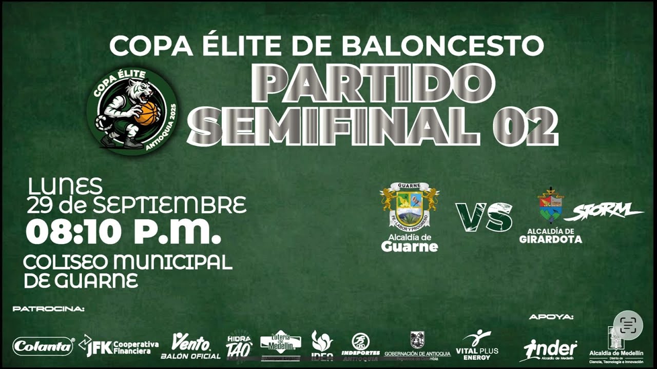 SEMIFINAL 2 - Guarne vs. Girardota - COPA ÉLITE DE BALONCESTO 2025 - 29/09/2025