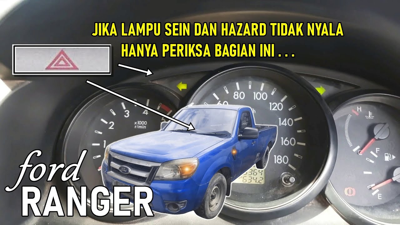 Cara mengatasi Lampu Sein dan Hazard tidak nyala/ Ford Ranger 2011/MAZDA BT50 2012