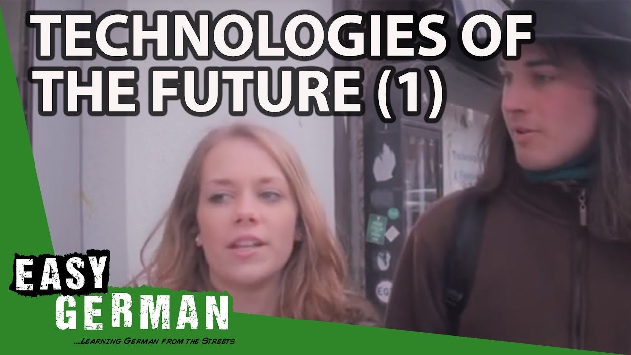 Technologies of the future (1) | Easy German 32