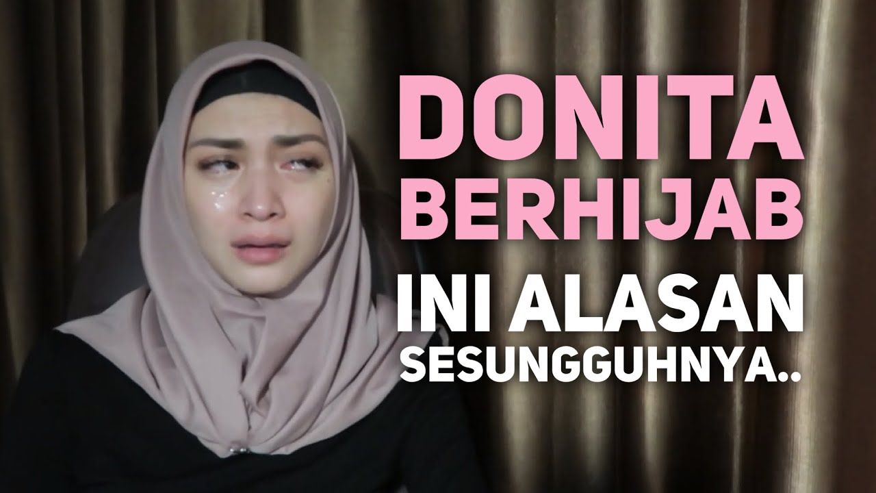 DONITA BERHIJAB ini alasan sesungguhnya | part 2/2