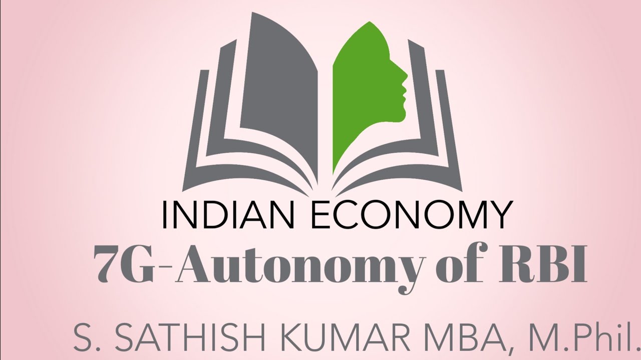 Indian Economy : 7G- Autonomy of RBI..