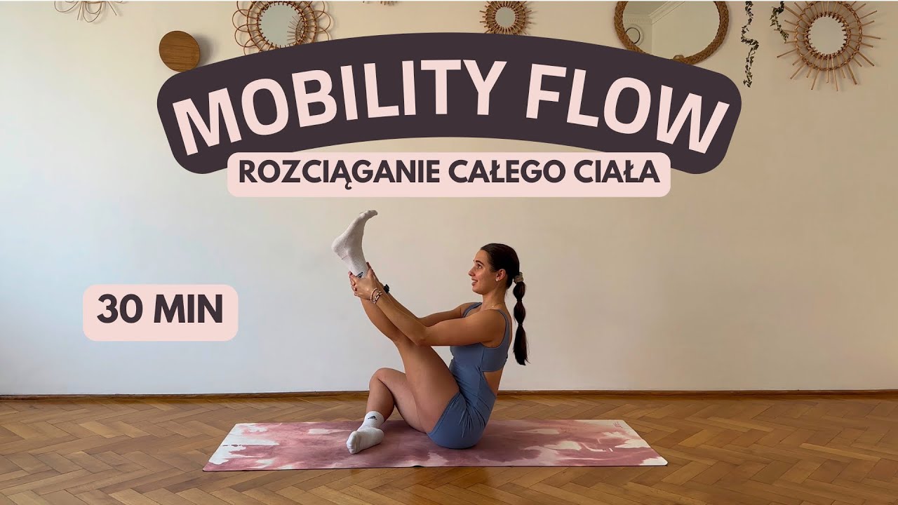 ✨ MOBILITY FLOW ✨30 min | Rozciąganie całego ciała | Malva Stretching