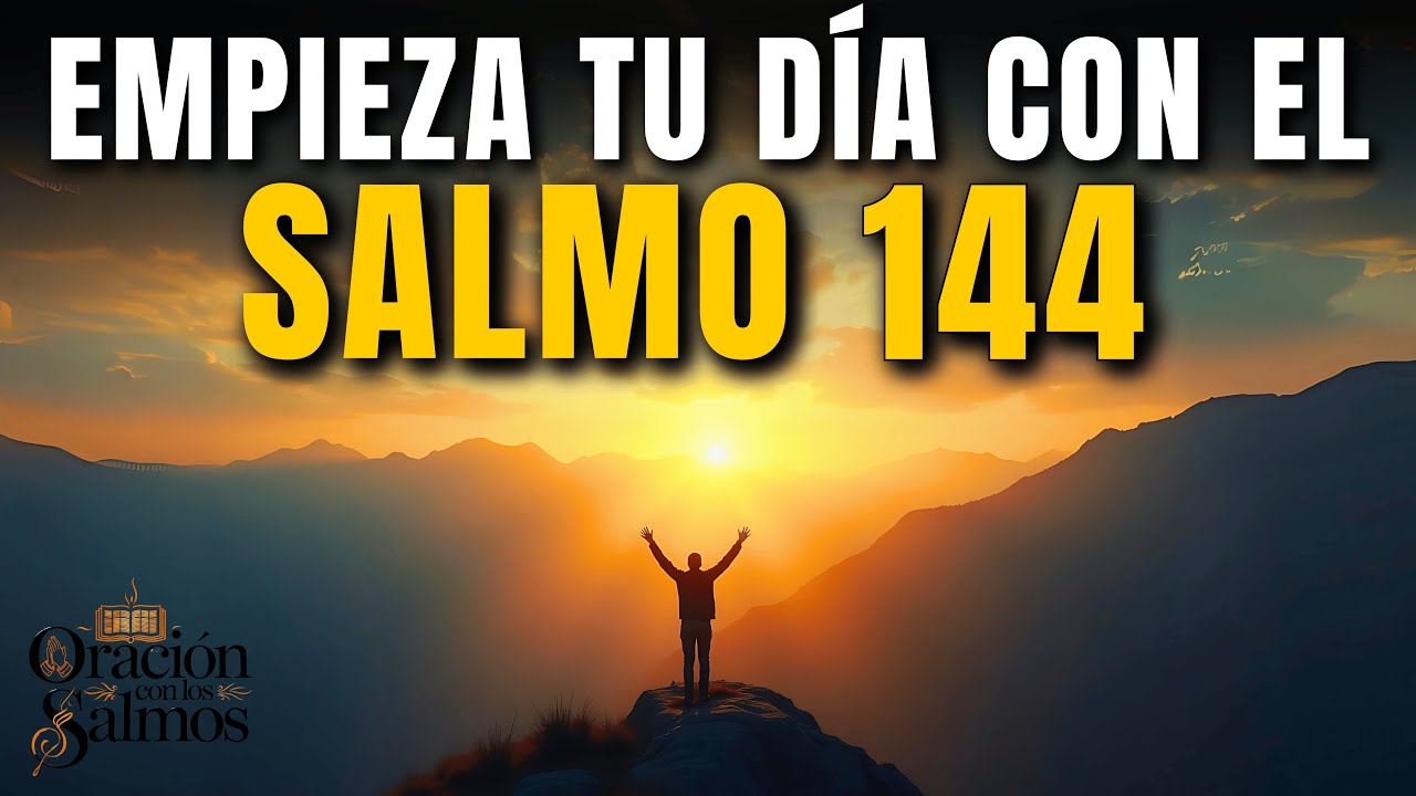 Devocional Matutino con Salmo 144 | Dios Es Tu Escudo en Medio de la Batalla