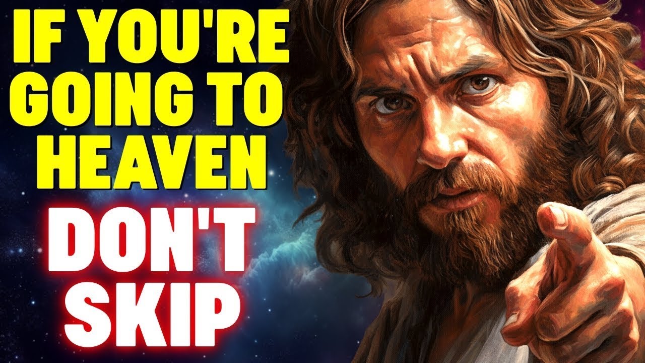 🔴 God Says Watch If You're Going To Heaven 🙏 God Helps