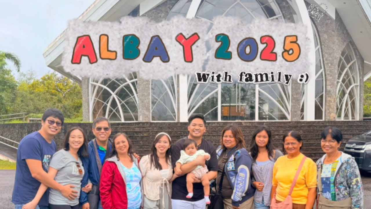 Albay Family Trip with Louisse ♡  ||  8-10 February 2025
