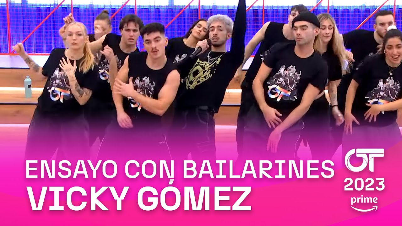 ENSAYO con BAILARINES y VICKY GÓMEZ (11 febrero) | OT 2023