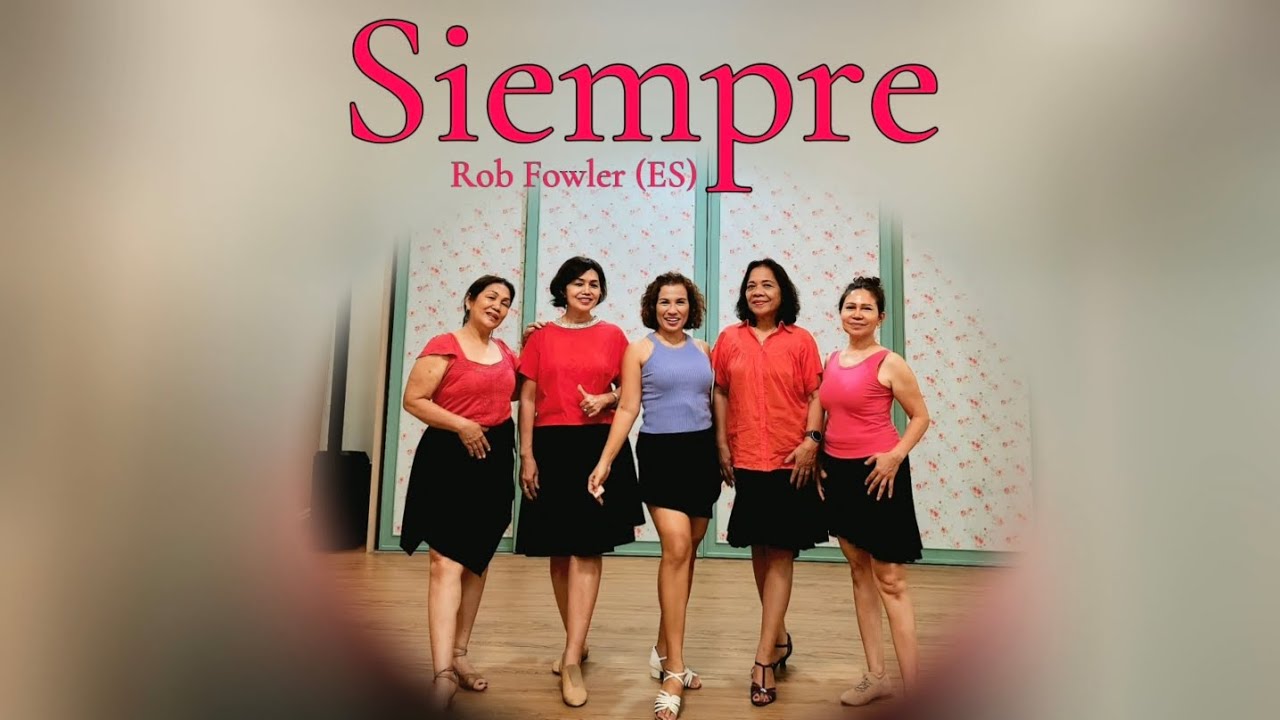 SIEMPRE - Line Dance ( Rob Fowler (ES) )