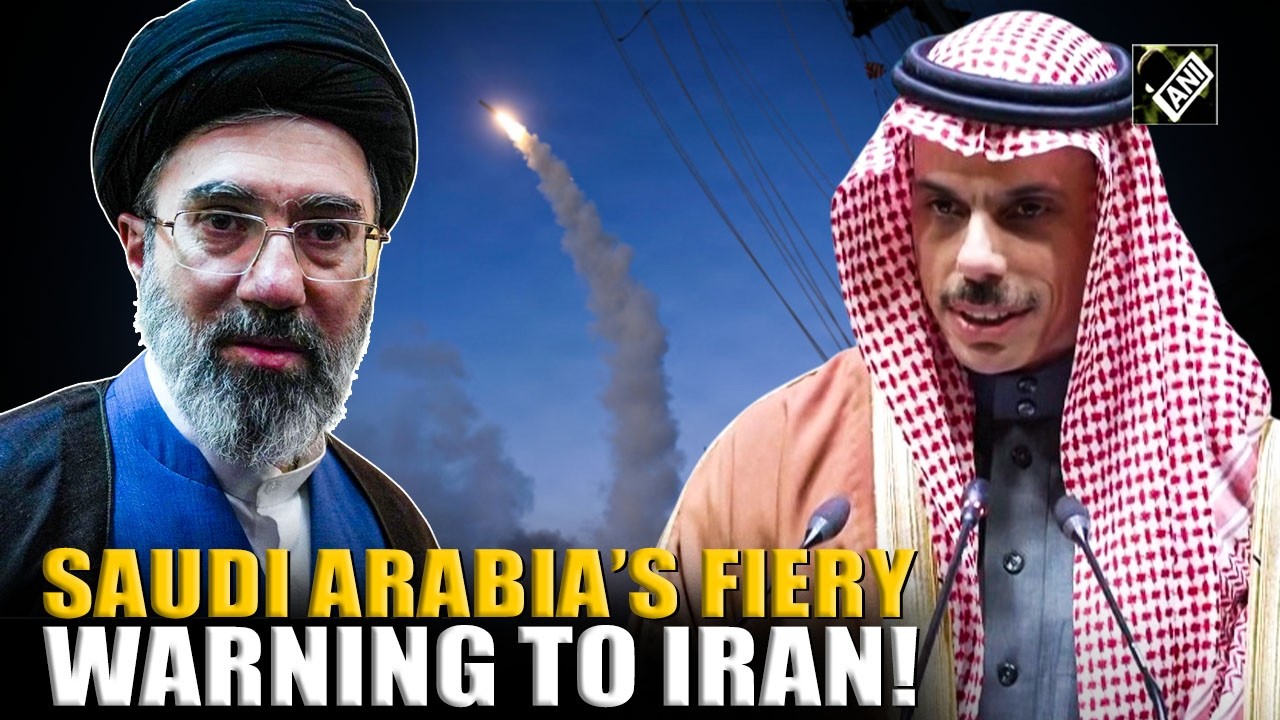 Saudi Arabia issues fiery warning to Iran, says it reserves right to military action